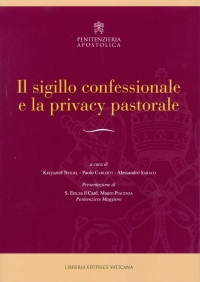 IL SIGILLO CONFESSIONALE E LA PRIVACY PASTORALE